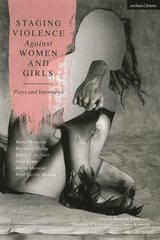 Staging Violence Against Women and Girls: Plays and Interviews цена и информация | Рассказы, новеллы | 220.lv