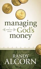Managing God's Money: A Biblical Guide cena un informācija | Garīgā literatūra | 220.lv