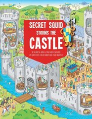 Secret Squid Storms The Castle: A Search-And-Find Adventure in Castles From Around The World cena un informācija | Grāmatas mazuļiem | 220.lv