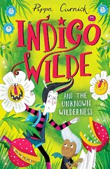 Indigo Wilde and the Unknown Wilderness: Book 2 cena un informācija | Grāmatas pusaudžiem un jauniešiem | 220.lv