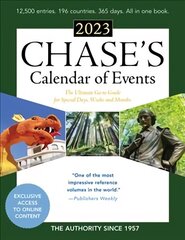 Chase's Calendar of Events 2023: The Ultimate Go-to Guide for Special Days, Weeks and Months 66th Edition цена и информация | Энциклопедии, справочники | 220.lv
