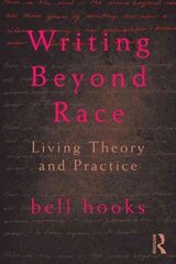 Writing Beyond Race: Living Theory and Practice cena un informācija | Sociālo zinātņu grāmatas | 220.lv