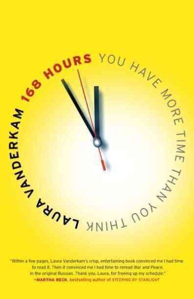 168 Hours: You Have More Time Than You Think цена и информация | Pašpalīdzības grāmatas | 220.lv