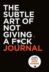 Subtle Art of Not Giving a F*ck Journal цена и информация | Самоучители | 220.lv
