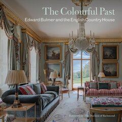 Colourful Past: Edward Bulmer and the English Country House цена и информация | Книги об архитектуре | 220.lv