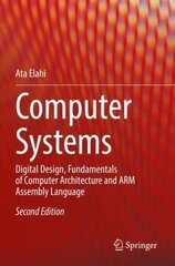 Computer Systems: Digital Design, Fundamentals of Computer Architecture and ARM Assembly Language 2nd ed. 2022 цена и информация | Книги по социальным наукам | 220.lv