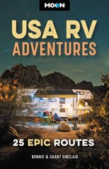Moon USA RV Adventures: 25 Epic Routes цена и информация | Путеводители, путешествия | 220.lv