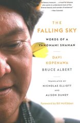 Falling Sky: Words of a Yanomami Shaman 2nd edition цена и информация | Книги по социальным наукам | 220.lv