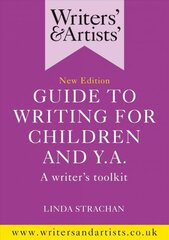 Writers' & Artists' Guide to Writing for Children and YA: A writer's toolkit cena un informācija | Svešvalodu mācību materiāli | 220.lv