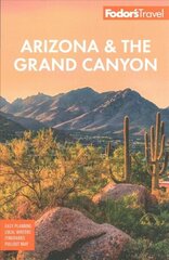 Fodor's Arizona & the Grand Canyon 13th edition цена и информация | Путеводители, путешествия | 220.lv