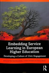 Embedding Service Learning in European Higher Education: Developing a Culture of Civic Engagement cena un informācija | Sociālo zinātņu grāmatas | 220.lv