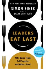 Leaders Eat Last: Why Some Teams Pull Together and Others Don't cena un informācija | Ekonomikas grāmatas | 220.lv