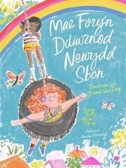 Mae Fory'n Ddiwrnod Newydd Sbon / Tomorrow is a Brand-New Day Bilingual edition cena un informācija | Grāmatas mazuļiem | 220.lv