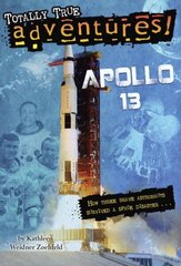 Apollo 13 (Totally True Adventures): How Three Brave Astronauts Survived A Space Disaster cena un informācija | Grāmatas pusaudžiem un jauniešiem | 220.lv