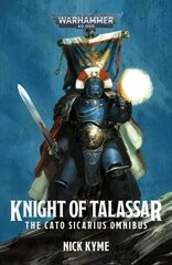 Knight of Talassar: The Cato Sicarius Omnibus cena un informācija | Fantāzija, fantastikas grāmatas | 220.lv