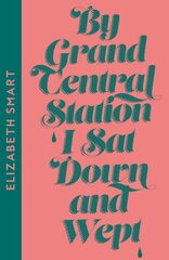 By Grand Central Station I Sat Down and Wept Collins Modern Classics edition cena un informācija | Fantāzija, fantastikas grāmatas | 220.lv