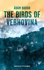 Birds of Verhovina cena un informācija | Fantāzija, fantastikas grāmatas | 220.lv