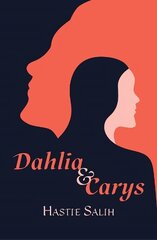 Dahlia and Carys цена и информация | Фантастика, фэнтези | 220.lv