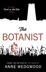 Botanist: The First 'Twist in the Tale' Novel cena un informācija | Fantāzija, fantastikas grāmatas | 220.lv