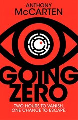 Going Zero: An Ingenious and Provocative Conspiracy Thriller that will Keep You Addictively Turning the Pages цена и информация | Фантастика, фэнтези | 220.lv