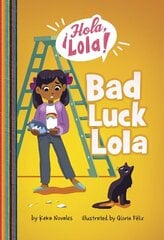 Bad Luck Lola цена и информация | Книги для подростков и молодежи | 220.lv