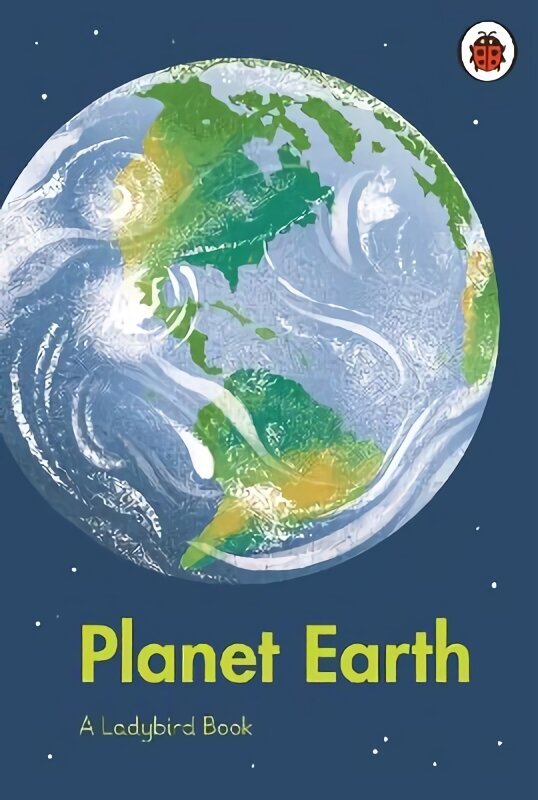 Ladybird Book: Planet Earth cena un informācija | Grāmatas pusaudžiem un jauniešiem | 220.lv