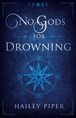 No Gods For Drowning цена и информация | Фантастика, фэнтези | 220.lv
