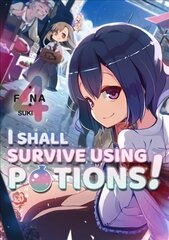 I Shall Survive Using Potions! Volume 4 цена и информация | Книги для подростков и молодежи | 220.lv