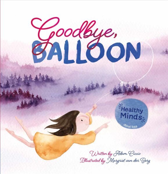 Goodbye, Balloon цена и информация | Grāmatas mazuļiem | 220.lv