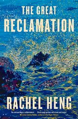 Great Reclamation: 'Every page pulses with mud and magic' Miranda Cowley Heller цена и информация | Фантастика, фэнтези | 220.lv