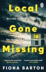 Local Gone Missing: The new, completely gripping must-read crime thriller for 2023 cena un informācija | Fantāzija, fantastikas grāmatas | 220.lv