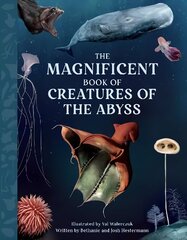 Magnificent Book Creatures of the Abyss cena un informācija | Grāmatas pusaudžiem un jauniešiem | 220.lv