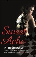 Sweet Ache: (The Driven Series) cena un informācija | Fantāzija, fantastikas grāmatas | 220.lv