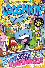 Looshkin: Oof! Right in the Puddings! цена и информация | Книги для подростков и молодежи | 220.lv