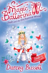 Jade and the Enchanted Wood, Book 19 цена и информация | Книги для подростков и молодежи | 220.lv