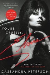 Yours Cruelly, Elvira: Memoirs of the Mistress of the Dark цена и информация | Фантастика, фэнтези | 220.lv