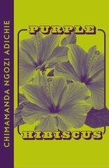 Purple Hibiscus Collins Modern Classics edition цена и информация | Фантастика, фэнтези | 220.lv