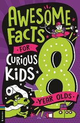 Awesome Facts for Curious Kids: 8 Year Olds cena un informācija | Grāmatas pusaudžiem un jauniešiem | 220.lv