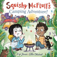 Squishy McFluff's Camping Adventure! Main цена и информация | Книги для подростков и молодежи | 220.lv