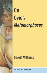 On Ovid's Metamorphoses цена и информация | Исторические книги | 220.lv