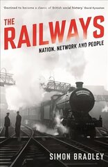 Railways: Nation, Network and People Main cena un informācija | Ceļojumu apraksti, ceļveži | 220.lv