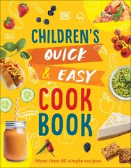 Children's Quick & Easy Cookbook: More Than 60 Simple Recipes цена и информация | Книги для подростков и молодежи | 220.lv