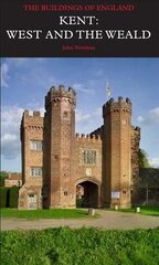 Kent: West and the Weald: The Buildings of England цена и информация | Книги по архитектуре | 220.lv