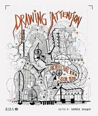 Drawing Attention: Architecture in the Age of Social Media цена и информация | Книги по архитектуре | 220.lv