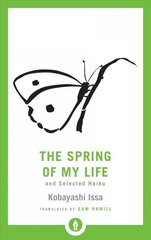 Spring of My Life: And Selected Haiku цена и информация | Исторические книги | 220.lv