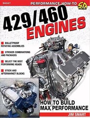 Ford 429/460 Engines: How to Build Max-Performance cena un informācija | Ceļojumu apraksti, ceļveži | 220.lv