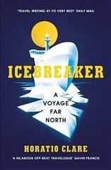 Icebreaker: A Voyage Far North цена и информация | Путеводители, путешествия | 220.lv