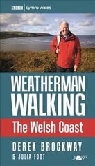 Weatherman Walking - Welsh Coast, The цена и информация | Книги о питании и здоровом образе жизни | 220.lv