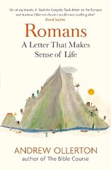 Romans: A Letter That Makes Sense of Life cena un informācija | Garīgā literatūra | 220.lv