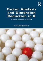 Factor Analysis and Dimension Reduction in R: A Social Scientist's Toolkit cena un informācija | Sociālo zinātņu grāmatas | 220.lv
